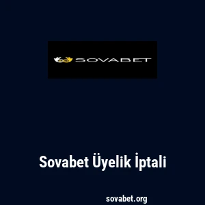 Sovabet Üyelik İptali