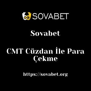 Sovabet CMT Cüzdan İle Para Çekme