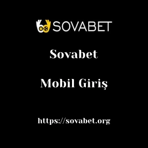 Sovabet Mobil Giriş