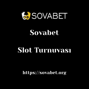 Sovabet Slot Turnuvası
