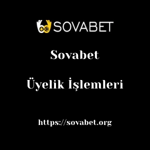 Sovabet Üyelik İşlemleri